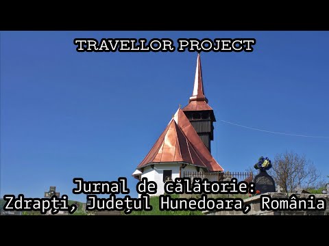 Jurnal de călătorie: Zdrapți, Județul Hunedoara, România