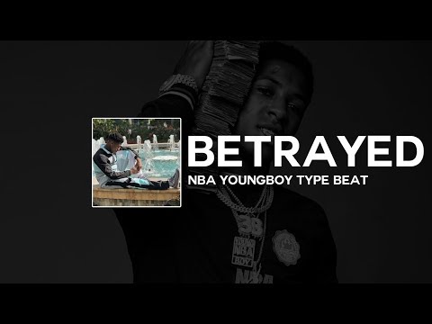 [FREE] NBA YoungBoy Type Beat ft JayDaYoungan, OMB Peezy & Yungeen Ace - "Betrayed" | Type Beat 2018