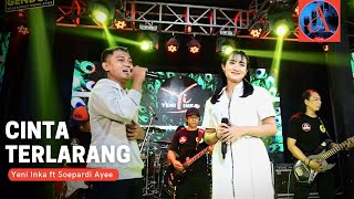 Download lagu Yeni Inka ft Soepardi Aye - Cinta Terlarang || Dangdut Koplo Virall Terbaru mp3 Download lagu Yeni Inka ft Soepardi Aye - Cinta Terlarang || Dangdut Koplo Virall Terbaru mp3