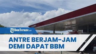 Keluhkan Antre Berjam-jam Demi Dapat BBM, Sopir Angkot di Ternate Minta Pemerintah Ambil Sikap