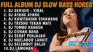 Download lagu GERIGIS - KARI MANIS KURANG MANIS TAMBAHI GULO FULL ALBUM DJ SLOW BASS HOREG 2025 || DJ CADEL RMX mp3