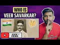 Veer Savarkar The Most Controversial Revolutionary Of India Abhi And Niyu
