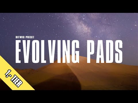 🔥 Evolving Pads for Bitwig Studio 3.1