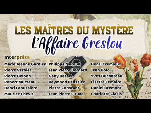 Les Maîtres du mystère - L'Affaire Greslou