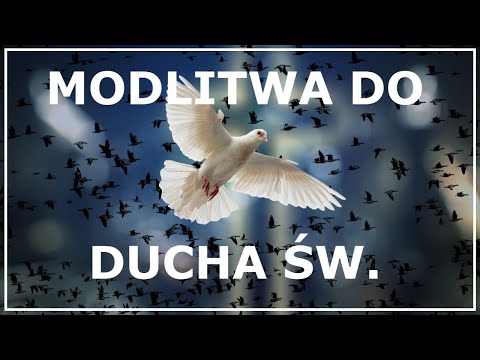 MODLITWA DO DUCHA ŚWIĘTEGO O DOBRĄ RADĘ I POMOC W KAŻDEJ ŻYCIOWEJ CHWILI