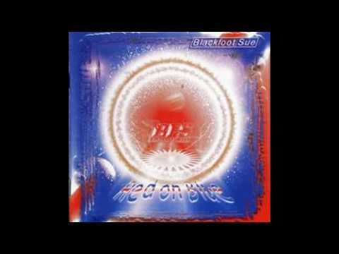 Blackfoot Sue - Red On Blue (1997) - 01.  F.O.D.