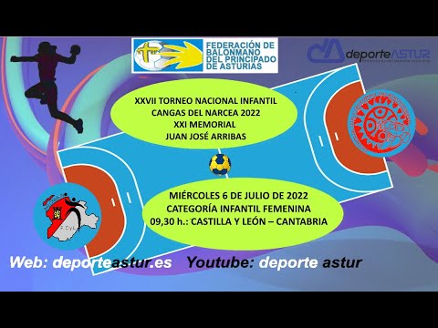 CASTILLA Y LEÓN – CANTABRIA Infantil Femenina  Torneo Balonmano Cangas del Narcea 2022