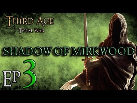 (3) Third Age Total War 3.2 Divide and Conquer: Shadow of Mirkwood: Pesky Elves