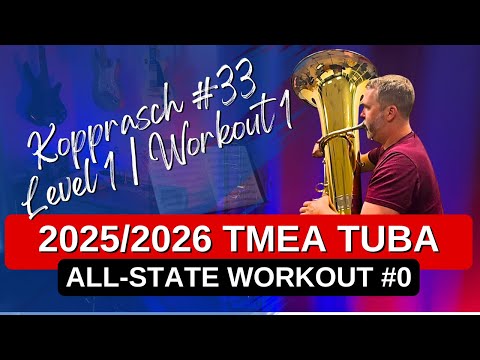 TMEA 2025/2026 Tuba Audition: Region/All-State Etude #1 Play-Along| Kopprasch 33 | Level 1-Workout 1