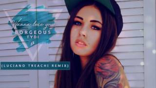 Borgeous &amp; tyDi - Wanna Lose You (Luciano Treachi Remix)