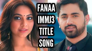 Download lagu Fanaa IMMJ3 Title Song | Song From Ep 1 mp3