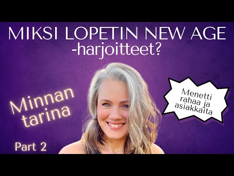 New Agesta kristinuskoon. Minnan tarina, osa 2.