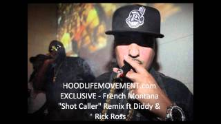 French Montana - &quot;Shot Caller&quot; RMX ft. Diddy &amp; Rick Ross