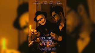 Reunion with the Dead (2017) — Fantasy Short Film