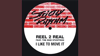 I Like to Move It (feat. The Mad Stuntman) (Erick &quot;More&quot; Club Mix)