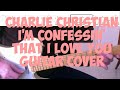 Charlie Christian - I'm Confessin' That I Love You - Guitar Cover