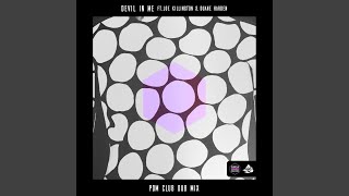 Devil in Me (feat. Joe Killington &amp; Duane Harden) (PDM Club Dub Mix)