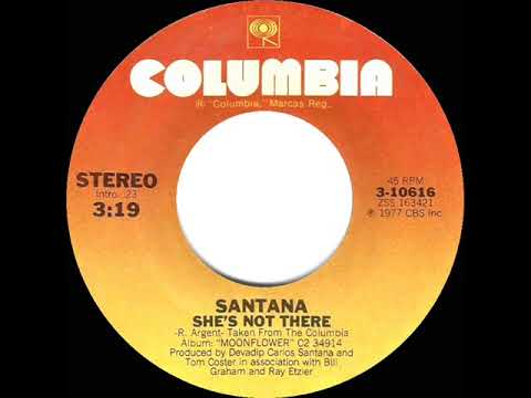 1977 HITS ARCHIVE: She’s Not There - Santana (stereo 45 single version)