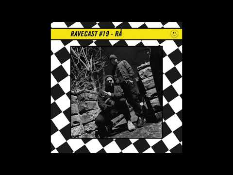 RaveCast19 - RÅ