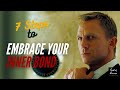 James Bond: 7 Ways to Become a Man of Action