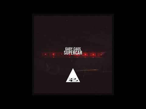 Gary Caos - Supercar (Original Mix)