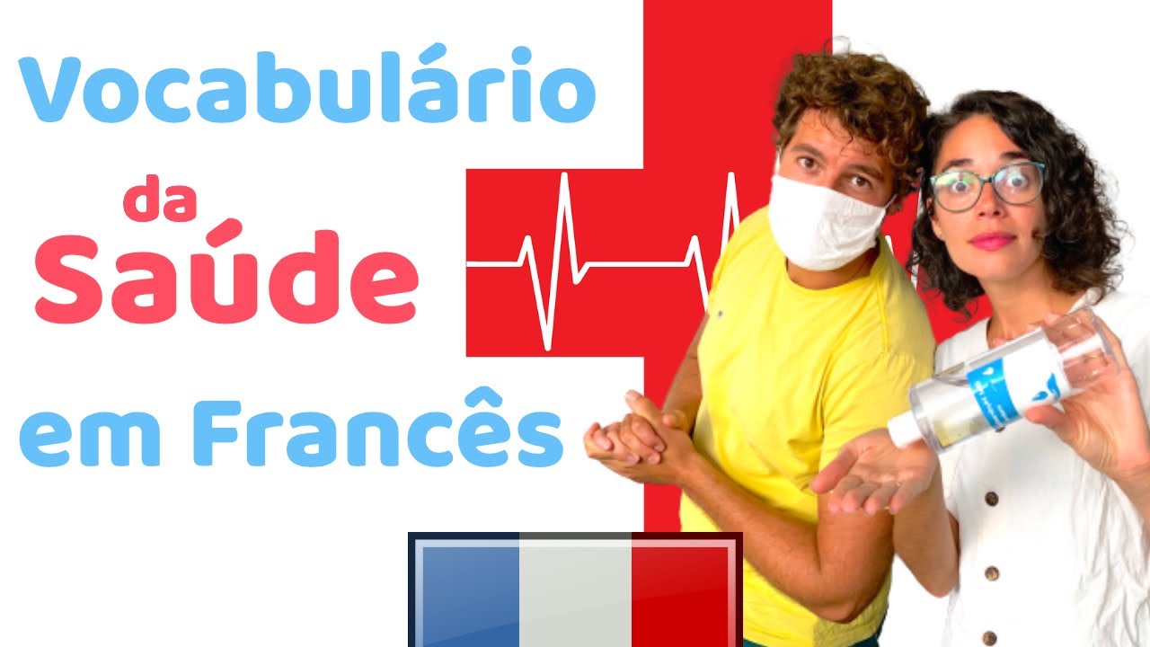 Saúde e Emergências em Francês (Aula completa) | Afrancesados