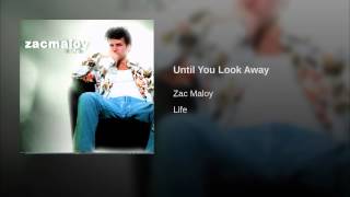 Until You Look Away Music Video