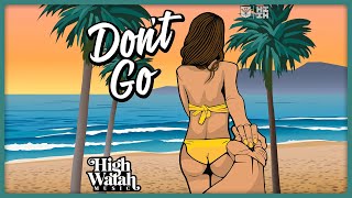 High Watah Music - Don't Go (Audio)