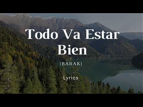 Barak - Todo Va Estar Bien | Lyrics (Letra)