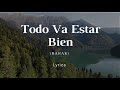 Barak - Todo Va Estar Bien | Lyrics (Letra)