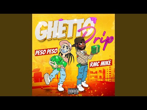 Ghetto Drip (feat. Rmc Mike)