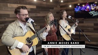 Download lagu Annie Moses Band | 'In My Grandpa's Pulpit' (acoustic) mp3