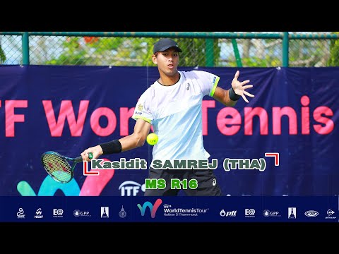 ITF Men's World Tennis Tour MS R16 - Kasidit SAMREJ (THA) vs Manish SURESHKUMAR (IND)