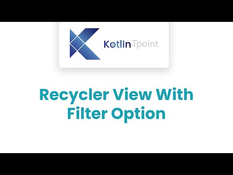 Recycler View Part 3 - How to filter a RecyclerView with a SearchView ?