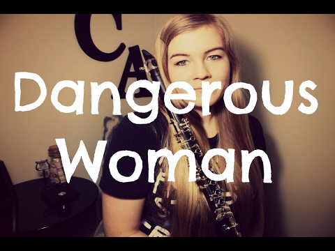 Ariana Grande-Dangerous Woman (Clarinet Cover)