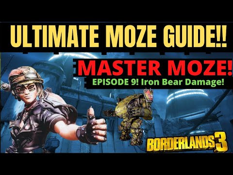 How to do MORE DAMAGE with Iron Bear?!! | Ultimate Moze Guide Episode 9 | Borderlands 3