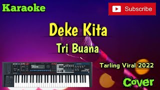Download lagu Deke Kita ( Tri Buana ) Karaoke - Cover - Musik Sandiwaraan mp3 Download lagu Deke Kita ( Tri Buana ) Karaoke - Cover - Musik Sandiwaraan mp3
