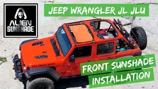 Alien Sunshade Jeep Wrangler JL & JLU Front Shade Installation - For Shades Bought On/Before 07/2021