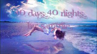 40 Days 40 Nights - Sammie