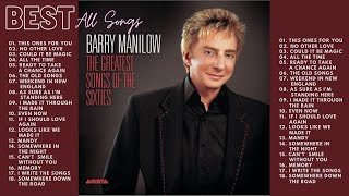 Barry Manilow Complete All Best Songs Ever 70&#39;s 80&#39;s 90&#39;s