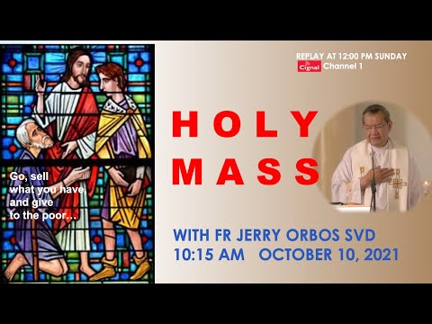 Live 10:15 AM  Holy Mass with Fr Jerry Orbos SVD  October 10  2021  28th Sunday in Ordinary Time