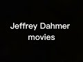 Movies Based On Jeffery Dahmer