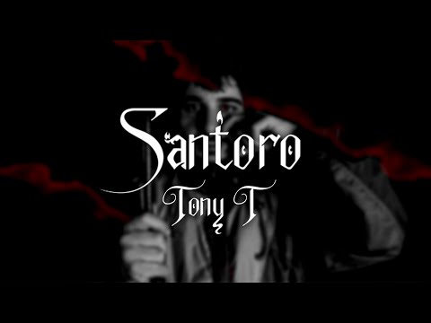 Tony T - Santoro (Official Video)