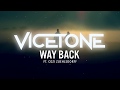 Vicetone Way Back Feat Cozi Zuehlsdorff