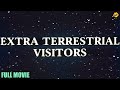 Extra Terrestrial Visitors Full Movie Óscar Martín Concha Cuetos Hollywood Movies TVNXT