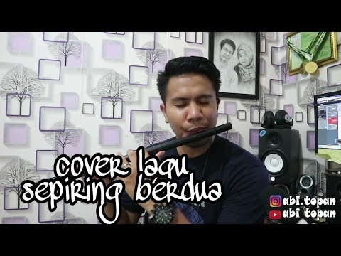 SEPIRING BERDUA (cover lagu versi suling paralon)