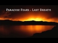 Paradise Fears - Last Breath (Lyrics) 