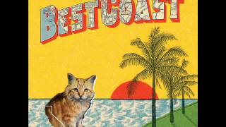 Best Coast - When I&#39;m With You