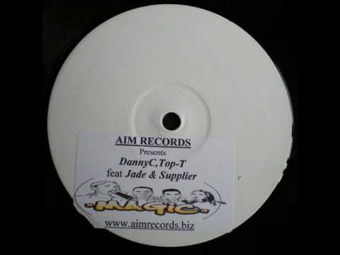Danny C - Top T Feat. Jade  & Supplier - Magic