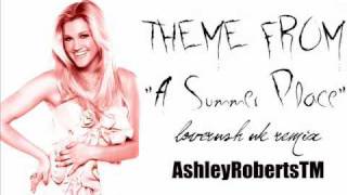 Ashley Roberts - Theme From "A Summer Place" - Loverush UK Remix